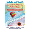 Isabella and Trent's Hot Air Balloon Adventure