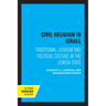 Civil Religion in Israel: Traditional Judaism and Political Culture in the Jewish State