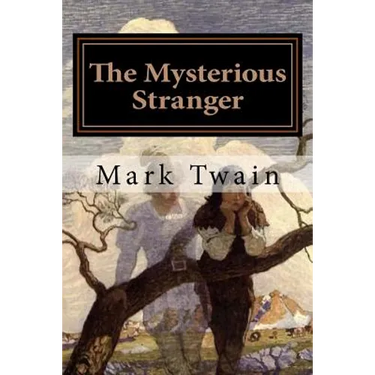 The Mysterious Stranger: Illustrated
