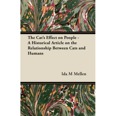 The Cat's Effect on People - A Historical Article on the Relationship Between Cats and Humans