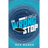 The Wrong Stop: A Sci-Fi Caper