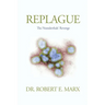 Replague: The Neanderthals' Revenge