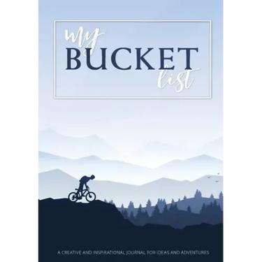 My Bucket List: A Creative and Inspirational Journal for Ideas and Adventures