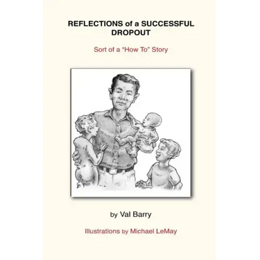 Reflections of a Successful Dropout: Sort of a How To Story