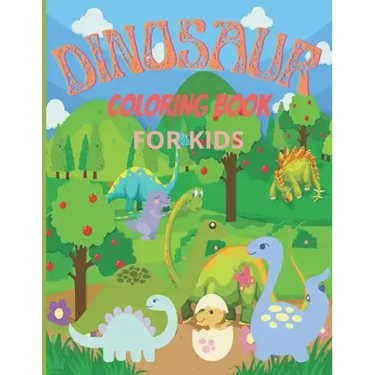 Dinosaurs Coloring Book for Kids: Dinosaurs Coloring for Boys & Girls