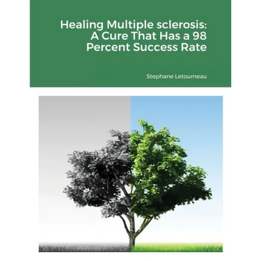 Healing Multiple sclerosis: A Cure That Has a 98 Percent Success Rate