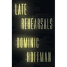Late Rehearsals