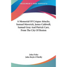 A Memorial Of Crispus Attucks, Samuel Maverick, James Caldwell, Samuel Gray And Patrick Carr, From The City Of Boston