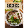 The Complete Vietnamese Cookbook: 2 Books in 1: 140 Recipes For Spring Rolls And Traditional Food From Vietnam
