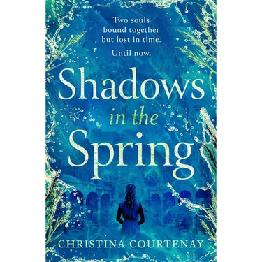 A Brand-New, Gripping, Time-Slip Romance, Filled with Adventure and Vivid Historical Detail!: A Brand-New, Gripping, Time-Slip Romance, Filled with Ad