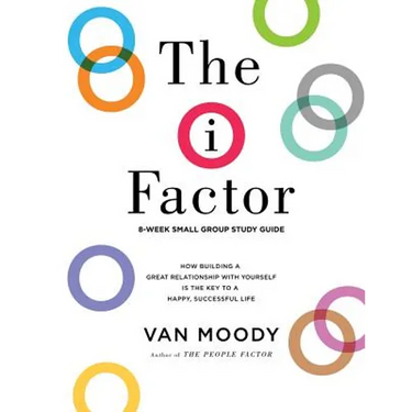 The i Factor: 8-Week Small Group Study Guide