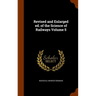 Revised and Enlarged ed. of the Science of Railways Volume 5