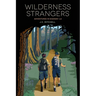 Wilderness Strangers: Adventures in Shangri-La