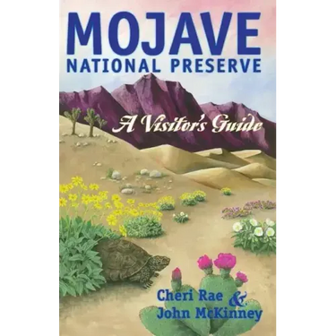 Mojave National Preserve: A Visitor's Guide