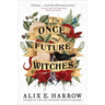 The Once and Future Witches