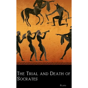 The Trial and Death of Socrates