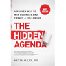 Hidden Agenda: A Proven Way to Win Business & Create a Following