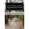 Five Years on the Appalachian Trail
