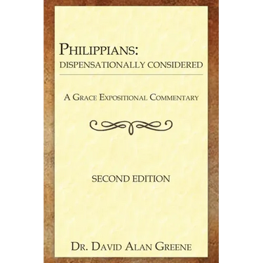Philippians: Dispensationally Considered