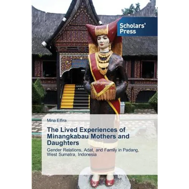The Lived Experiences of Minangkabau Mothers and Daughters