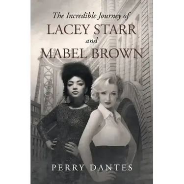 The Incredible Journey of Lacey Starr and Mabel Brown
