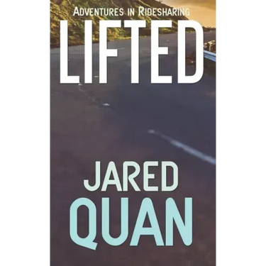 Lifted: Adventures in Ridesharing