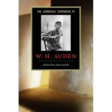 The Cambridge Companion to W. H. Auden