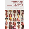 Diversity and Integration in Private International Law