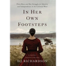 In Her Own Footsteps: Flora Ross and Her Struggle for Identity and Independence in the Colonial West
