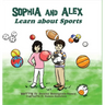 Sophia and Alex Learn about Sports