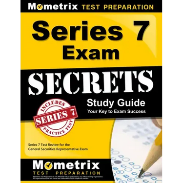 Series 7 Exam Secrets Study Guide: Series 7 Test Review for the General Securities Representative Exam