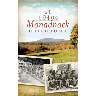 A 1940s Monadnock Childhood
