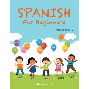 Spanish for Beginners: Kids Ages 5 - 7