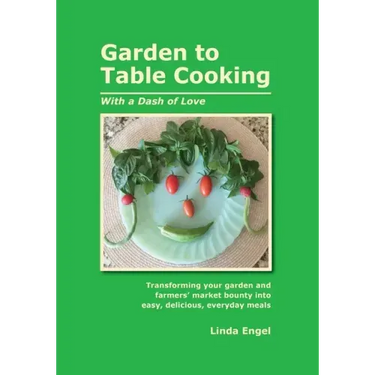 Garden to Table Cooking