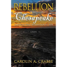 Rebellion on the Chesapeake: America's First Revolution in 1676