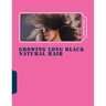 Growing Long Black Natural Hair