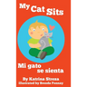 My Cat Sits / Mi gato se sienta