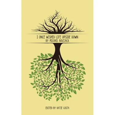 I Once Wished Life Upside Down