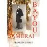 Bayou Samurai