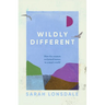 Wildly Different: Five Women Who Reclaimed Nature in a Man's World