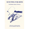 Scouting for Boys: A Handbook for Instruction in Good Citizenship Through Woodcraft