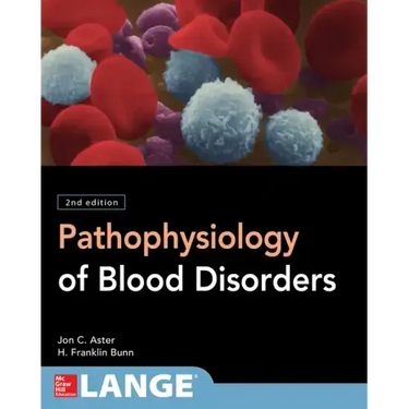 Pathophysiology of Blood Disorders, Second Edition