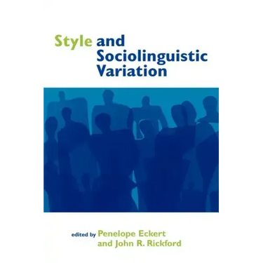Style and Sociolinguistic Variation