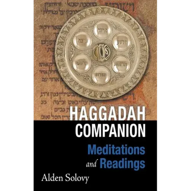 Haggadah Companion: Meditations and Readings