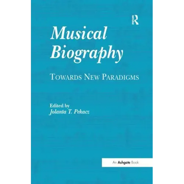Musical Biography: Towards New Paradigms