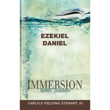 Immersion Bible Studies: Ezekiel, Daniel