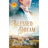 A Blessed Dream: Brides of Blessings Book 8