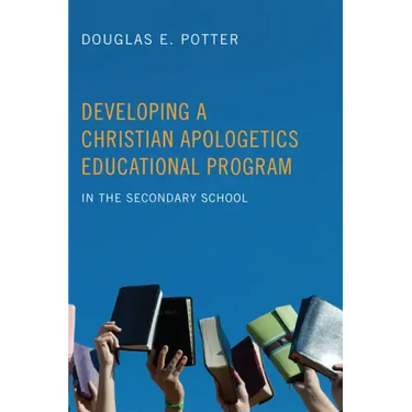 Developing a Christian Apologetics Educational Program