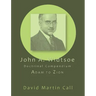 John A. Widtsoe Doctrinal Compendium: Adam to Zion