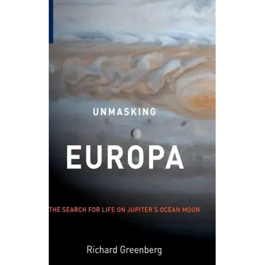 Unmasking Europa: The Search for Life on Jupiter's Ocean Moon